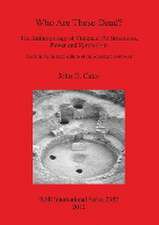 Who Are These Dead? the Anthropology of Violence, Pit Structures, Power and Symbolism: Death in the Anasazi Culture of the American Southwest