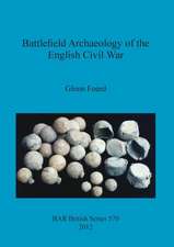 Battlefield Archaeology of the English Civil War