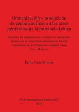 Romanización y producción de cerámicas finas en las áreas periféricas de la provincia Bética