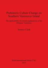 Prehistoric Culture Change on Southern Vancouver Island