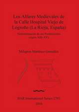 Los Alfares Medievales de la Calle Hospital Viejo de Logroño (La Rioja, España)