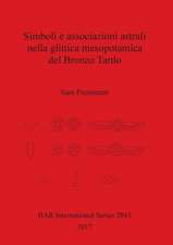 Simboli e associazioni astrali nella glittica mesopotamica del Bronzo Tardo