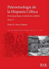 Paleoetnología de la Hispania Céltica. Tomo II