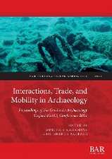 Interactions, Trade, and Mobility in Archaeology