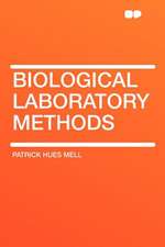 Biological Laboratory Methods