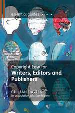 Copyright Law for Writers, Editors and Publishers