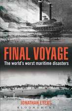 Final Voyage: The World's Worst Maritime Disasters