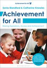 Achievement for All: Raising Aspirations, Access and Achievement