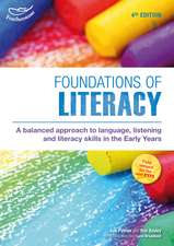 Foundations of Literacy: A balanced approach to language, listening and literacy skills in the Early Years