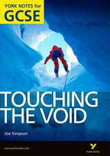 Smith, R: Touching the Void: York Notes for GCSE (Grades A*-