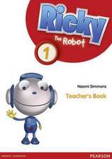 Simmons, N: Ricky The Robot 1 Teachers Book