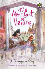 Matthews, A: Shakespeare Story: The Merchant of Venice