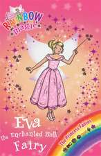 Meadows, D: Eva the Enchanted Ball Fairy