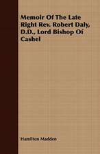 Memoir of the Late Right REV. Robert Daly, D.D., Lord Bishop of Cashel: For Every Day in the Year