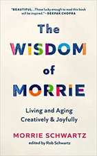 The Wisdom of Morrie