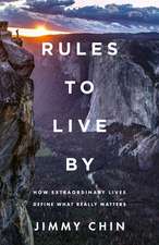 Rules to Live By: What I've Learnt from Extraordinary People