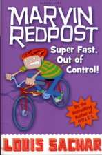 Marvin Redpost: Super Fast, Out of Control!: Book 7 - Rejacketed