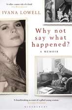 Why Not Say What Happened?: A Memoir