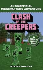 Minecrafters: Clash of the Creepers: An Unofficial Gamer's Adventure