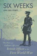 Lewis-Stempel, J: Six Weeks