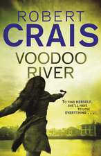 Crais, R: Voodoo River