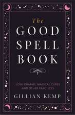 Kemp, G: Good Spell Book