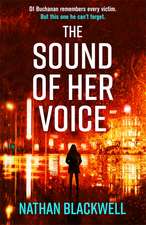 Blackwell, N: The Sound of Her Voice