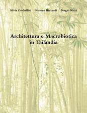 Architettura e Macrobiotica in Tailandia