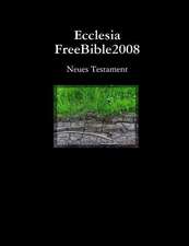 Ecclesia Freebible2008 Neues Testament