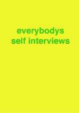 everybodys self interviews