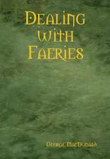 Dealing with Faeries