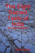 The Eight Sacred Texts of India: Russian Edition