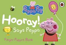 Peppa Pig: Hooray! Says Peppa Finger Puppet Book