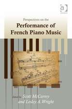 Perspectives on the Performance of French Piano Music