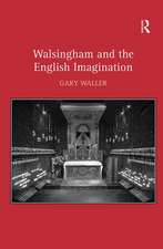 Walsingham and the English Imagination