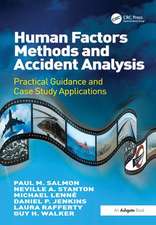 Human Factors Methods and Accident Analysis: Practical Guidance and Case Study Applications