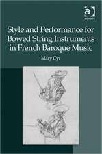 Style and Performance for Bowed String Instruments in French Baroque Music