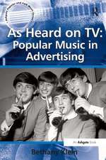 As Heard on TV: Popular Music in Advertising