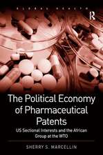 The Political Economy of Pharmaceutical Patents: US Sectional Interests and the African Group at the WTO