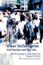 Urban Social Capital: Civil Society and City Life