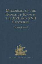 Memorials of the Empire of Japon in the XVI and XVII Centuries