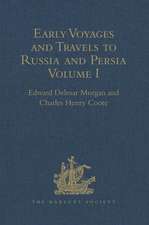 Early Voyages and Travels to Russia and Persia by Anthony Jenkinson and other Englishmen