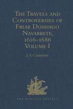 The Travels and Controversies of Friar Domingo Navarrete, 1616-1686