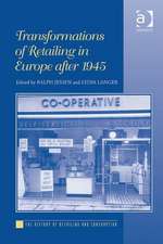 Transformations of Retailing in Europe after 1945