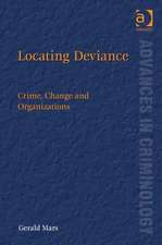 Locating Deviance: Crime, Change and Organizations