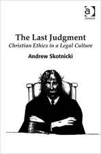 The Last Judgment: Christian Ethics in a Legal Culture