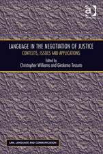 Language in the Negotiation of Justice: Contexts, Issues and Applications