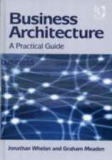 Business Architecture: A Practical Guide