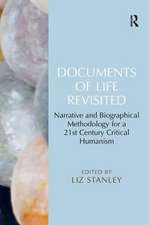 Documents of Life Revisited: Narrative and Biographical Methodology for a 21st Century Critical Humanism