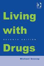 Living With Drugs